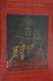Compassion in Tibetan Buddhism: With Kensur Lekden’s Meditations of a Tantric Abbot