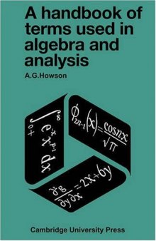 A Handbook of Terms used in Algebra and Analysis
