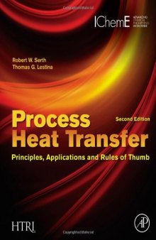 Process Heat Transfer. Principles, Applications and Rules of Thumb