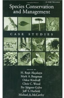 Species Conservation and Management: Case Studies includes CD-ROM
