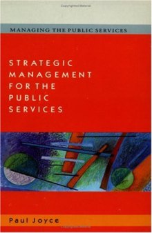 Strategic Management for the Public Services (Managing the Public Services)  