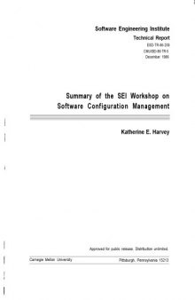 Summary of the SEI workshop on software configuration management (Technical report. Carnegie Mellon University. Software Engineering Institute)