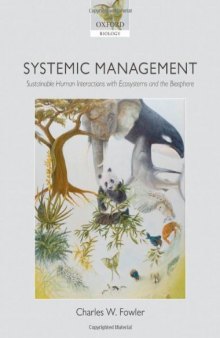 Systemic Management: Sustainable Human Interactions with Ecosystems and the Biosphere (Oxford Biology)