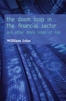 The Doom Loop in the Financial Sector:  And Other Black Holes of Risk