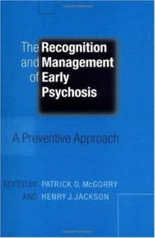 The Recognition and Management of Early Psychosis: A Preventive Approach