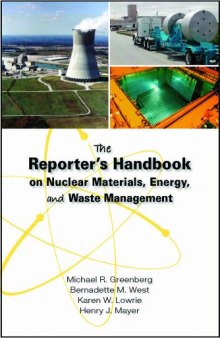 The Reporter’s Handbook on Nuclear Materials, Energy, and Waste Management