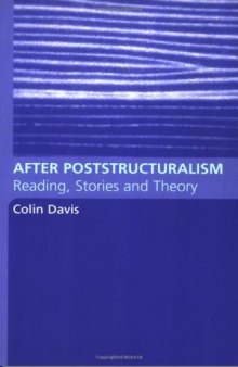 After Poststructuralism: Reading, Stories and Theory