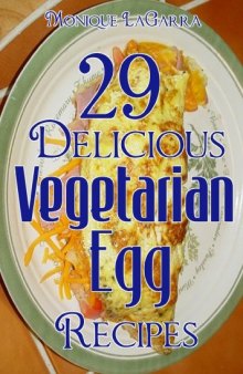 29 Delicious Vegetarian Egg Recipes: Vegetarian Diet Series