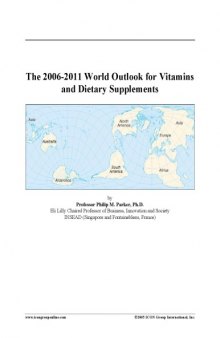 2006-2011 World Outlook for Vitamins and Dietary Supplements