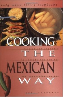Cooking the Mexican Way: Revised and Expanded to Include New Low-Fat and Vegetarian Recipes