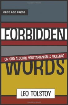 Forbidden words : on God, alcohol, vegetarianism, and violence