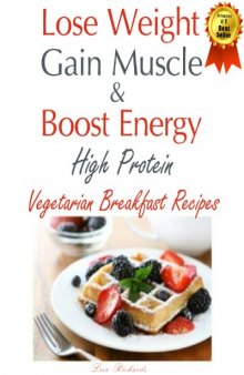 Lose Weight & Gain Muscle - High Protein Vegetarian Breakfast Recipes