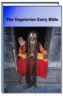 The Vegetarian Curry Bible  Cook Book