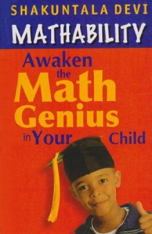 Mathability: Awaken The Math Genius In Your Child