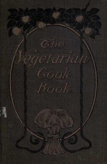 Vegetarian Cook Book - Substitutes for Flesh Foods   