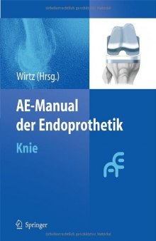 AE-Manual der Endoprothetik: Knie