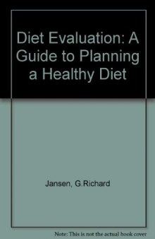 Diet Evaluation. A Guide to Planning a Healthy Diet