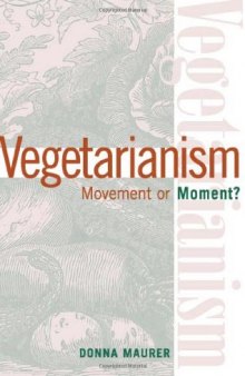 Vegetarianism. Movement or moment