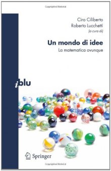 Un mondo di idee: La matematica ovunque