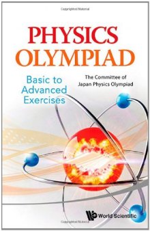 Physics Olympiad : basic to advanced exercises