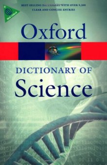 A Dictionary of Science, Sixth Edition (Oxford Paperback Reference)