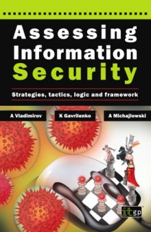 Assessing Information Security Strategies Tactics Logic and Framework