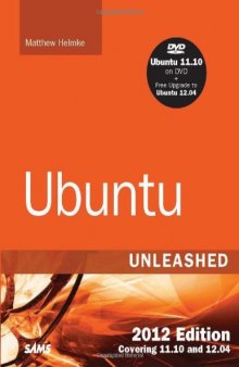 Ubuntu Unleashed 2012 Edition: Covering 11.10 and 12.04