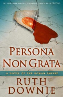 Persona Non Grata: A Novel of the Roman Empire