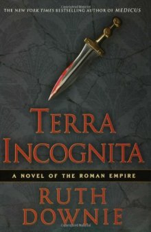 Terra Incognita: A Novel of the Roman Empire