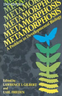 Metamorphosis: A Problem in Developmental Biology