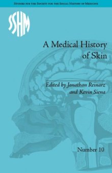A Medical History of Skin: Scratching the Surface