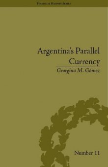 Argentina's Parallel Currency: The Economy of the Poor