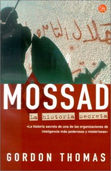 Mossad: LA Historia Secreta (Spanish Edition)