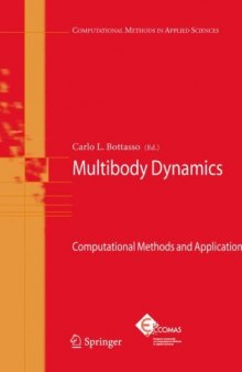 Multibody Dynamics: Computational Methods and Applications (Computational Methods in Applied Sciences)