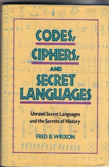 Codes, Ciphers, and Secret Languages