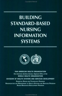 Building Standard-Based Nursing Information Systems (PAHO Occasional Publication)