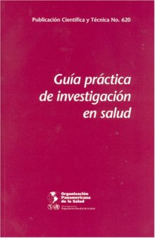 Gui­a practica de investigacion en salud (Spanish Edition)