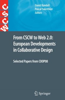 From CSCW to Web 2.0: European Developments in Collaborative Design: Selected Papers from COOP08