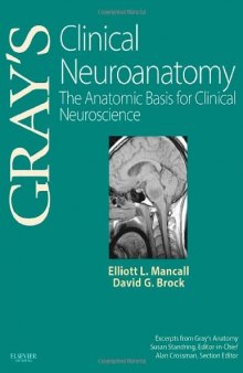 Gray's Clinical Neuroanatomy: The Anatomic Basis for Clinical Neuroscience  