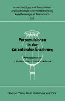 Fettemulsionen in der parenteralen Ernährung: Symposion im Juni 1976 in Stockholm