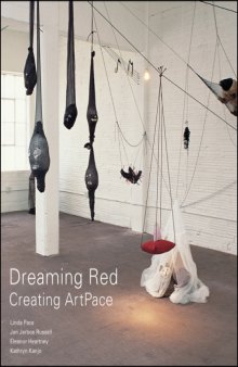 Dreaming Red : Creating ArtPace