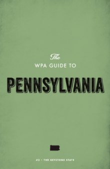 The WPA guide to Pennsylvania : the keystone state