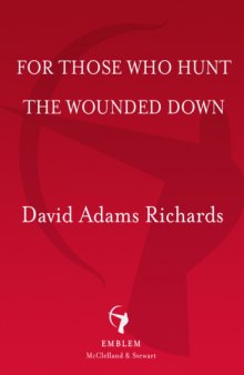 For Those Who Hunt the Wounded Down  