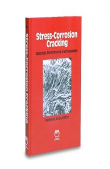 Stress-Corrosion Cracking. Materials Performance and Evaluation