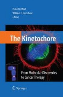 The Kinetochore:: From Molecular Discoveries to Cancer Therapy