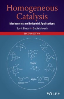 Homogeneous Catalysis: Mechanisms and Industrial Applications