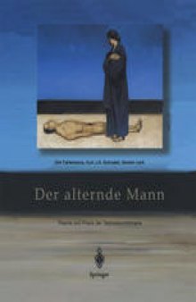 Der alternde Mann: Theorie und Praxis der Testosterontherapie