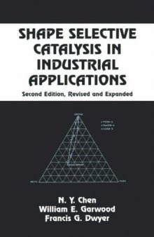 Shape Selective Catalysis in Industrial Applications (Chemical Industries)