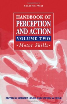 Handbook of Perception and Action: Motor Skills (Handbook of Perception & Action)