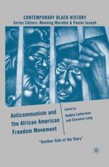 Anticommunism and the African American Freedom Movement: “Another Side of the Story”